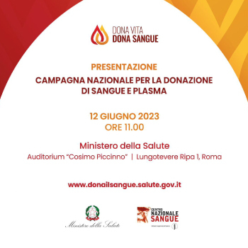 “Dona vita, dona sangue”: presentazione campagna Ministero Salute per la donazione di sangue e plasma