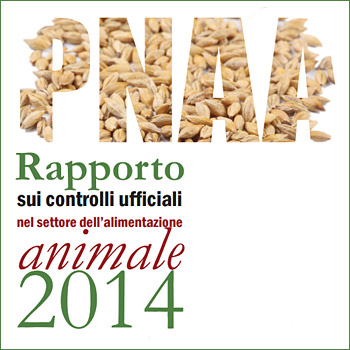 PNAA Rapporto sui controlli ufficiali nel settore dell'alimentazione animale 2014