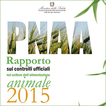 Immagine tratta dalla copertina del Piano: PNAA  Rapporto sui controlli ufficiali nel settore dell'alimentazione animale 2015