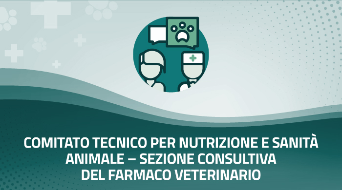 Comitato Tecnico per la Nutrizione e la Sanità Animale - Sezione Consultiva del Farmaco Veterinario (SCFV)