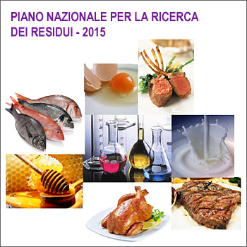 immagine di vari alimenti con la scritta Piano Nazionale per la ricerca dei residui - 2015
