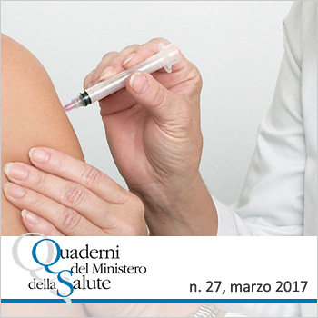 immagine di una vaccinazione con il logo dei Quaderni della salute e numero 27, marzo 2017