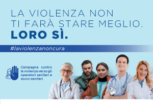 Collegamento a Campagna di comunicazione contro la violenza verso gli operatori sanitari e socio-sanitari