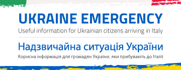 Useful information for Ukrainian citizens arriving in Italy